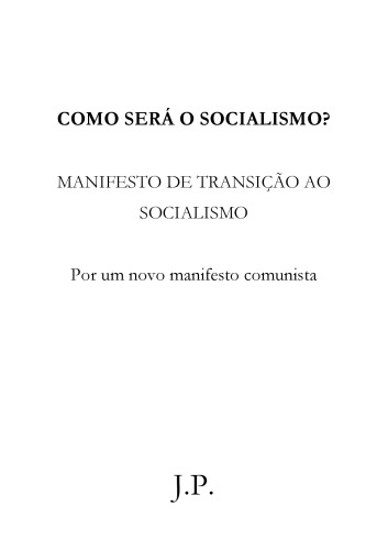 Manifesto: como será o socialismo?