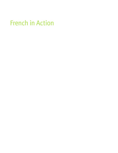 French in Action: A Beginning Course in Language and Culture - The Capretz Method, Part 1