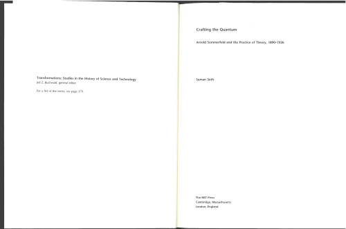 Crafting the Quantum: Arnold Sommerfeld and the Practice of Theory, 1890-1926