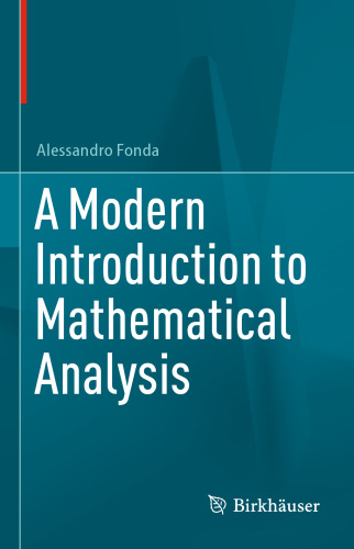 A Modern Introduction to Mathematical Analysis