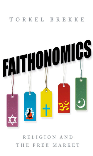 Faithonomics: Religion and the Free Market