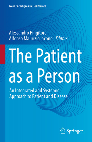 The Patient as a Person: An Integrated and Systemic Approach to Patient and Disease