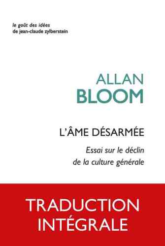 L'âme désarmée : essai sur le déclin de la culture générale