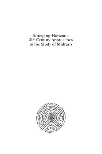 Emerging Horizons: 21st Century Approaches to the Study of Midrash: Proceedings of the Midrash Section, Society of Biblical Literature, Volume 9