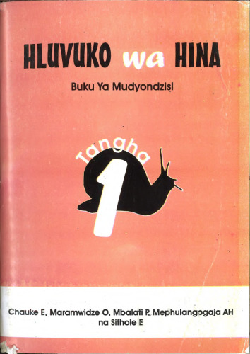 Hluvuko wa Hina, Tangha 1: Buku Ya Mudyondzisi