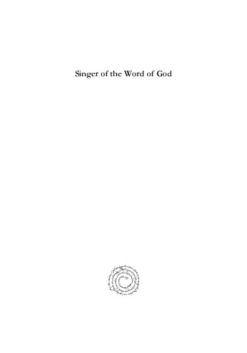 Singer of the Word of God: Ephrem the Syrian and his Significance in Late Antiquity