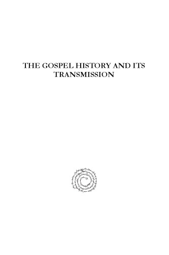 The Gospel History and Its Transmission