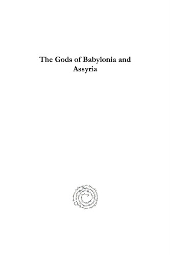 The Gods of Babylonia and Assyria (Analecta Gorgiana)