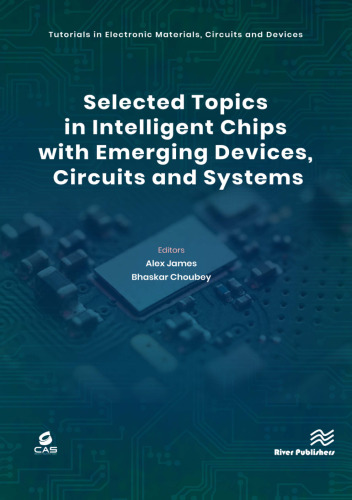 Selected Topics in Intelligent Chips with Emerging Devices, Circuits and Systems