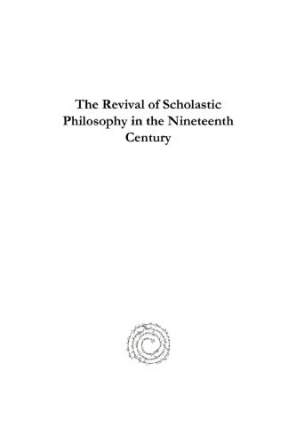 The Revival of Scholastic Philosophy in the Nineteenth Century