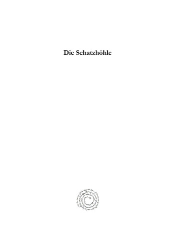 Die Schatzhöhle: Überlieferung und Quellen