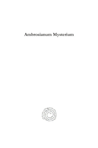 Ambrosianum Mysterium: The Church of Milan and its liturgical tradtion