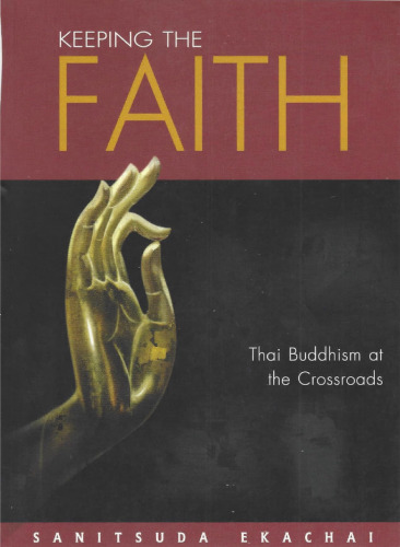 Keeping the Faith. Thai Buddhism at the Crossroads