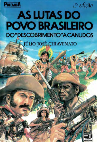 As Lutas do Povo Brasileiro: do "descobrimento" a Canudos
