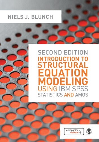 Introduction to Structural Equation Modeling Using IBM SPSS Statistics and AMOS