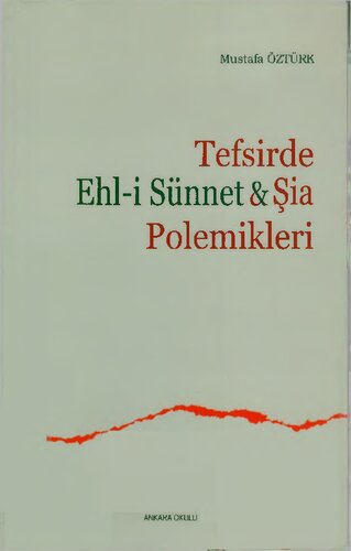 Tefsirde Ehl-i Sünnet & Şia Polemikleri