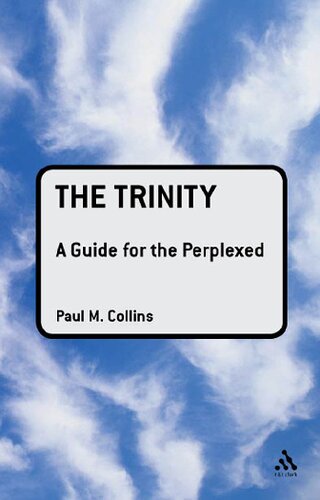 The Trinity: A Guide for the Perplexed (Guides for the Perplexed)