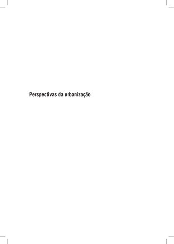 Perspectivas Da Urbanização. Reestruturação Urbana E Das Cidades