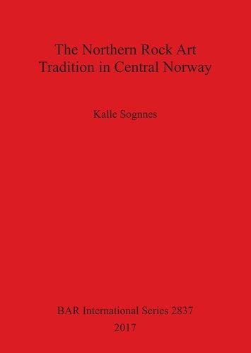 The Northern Rock Art Tradition in Central Norway