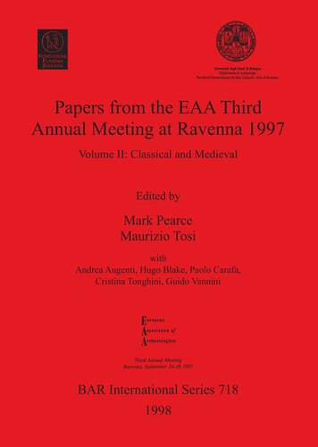 Papers from the EAA Third Annual Meeting at Ravenna 1997: Volume II: Classical and Medieval