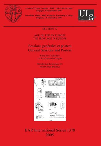 Âge du Fer en Europe / The Iron Age in Europe: Sessions générales et posters / General Sessions and Posters