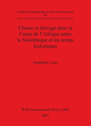 Chasse et élevage dans la Corne de l'Afrique entre le Néolithique et les temps historiques