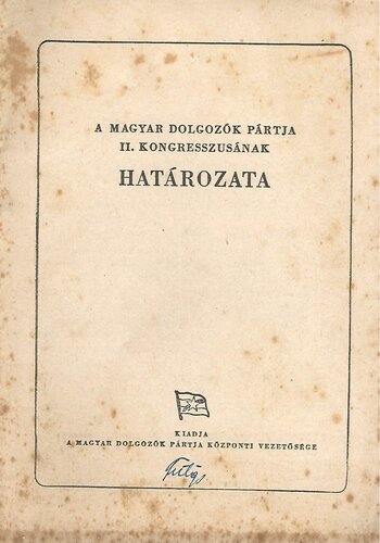 A Magyar Dolgozók Pártja II. kongresszusának határozata