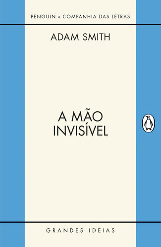 A mão invisível (Grandes Ideias)