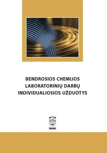 Bendrosios chemijos laboratorinių darbų individualiosios užduotys
