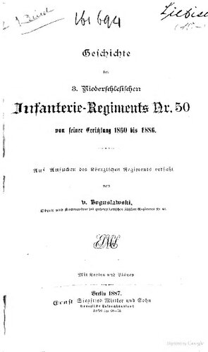 Geschichte des 3. Niederschlesischen Infanterie-Regiments Nr. 50 von seiner Errichtung 1860 bis 1886