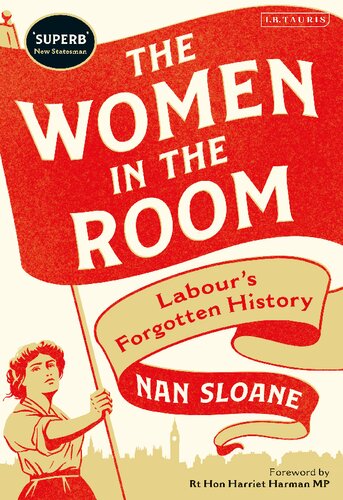 The Women in the Room: Labour’s Forgotten History
