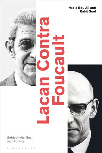 Lacan Contra Foucault: Subjectivity, Sex and Politics
