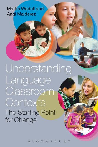 Understanding Language Classroom Contexts: The starting point for change