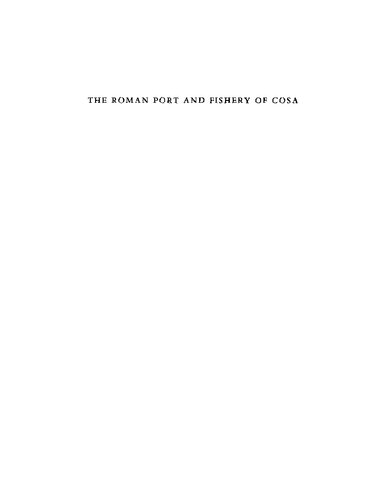 The Roman Port and Fishery of Cosa. A Center of Ancient Trade