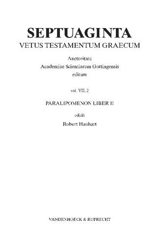 Septuaginta. Band 7,2: Paralipomenon liber II (Septuaginta: Vetus Testamentum Graecum, 7-2) (German, Latin and Greek Edition)
