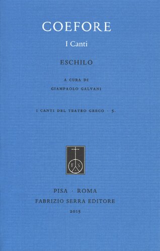 Eschilo: Coefore. I canti
