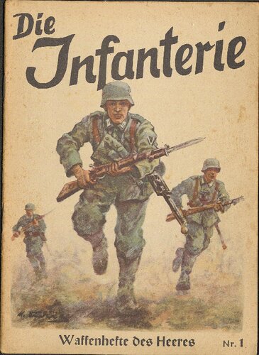 Oberkommando des Heeres Waffenhefte des Heeres. Nr.1 Die Infanterie (1942)
