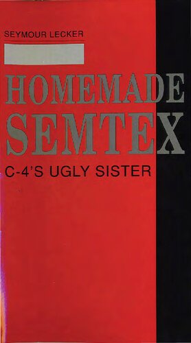 Homemade Semtex: C-4's Ugly Sister