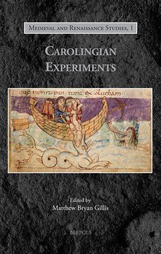 Carolingian Experiments (Medieval and Renaissance Studies, 1)
