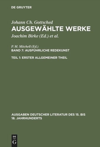 Ausgewählte Werke: Band 7/1 Ausführliche Redekunst. Erster Allgemeiner Theil