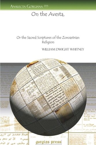 On the Avesta: Or the Sacred Scriptures of the Zoroastrian Religion