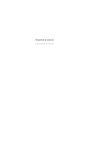 Warner Bros: The Making of an American Movie Studio