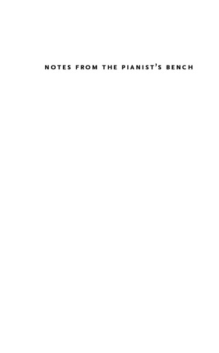 Notes from the Pianist's Bench: Second Edition, Multimedia Edition