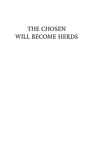 The Chosen Will Become Herds: Studies in Twentieth-Century Kabbalah