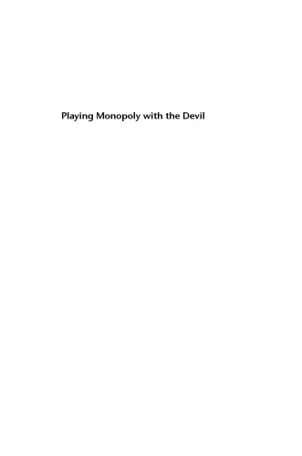 Playing Monopoly with the Devil: Dollarization and Domestic Currencies in Developing Countries