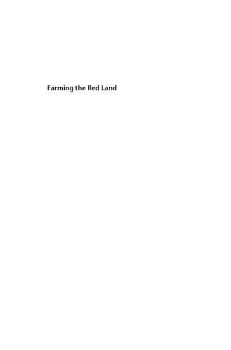 Farming the Red Land: Jewish Agricultural Colonization and Local Soviet Power, 1924†“1941