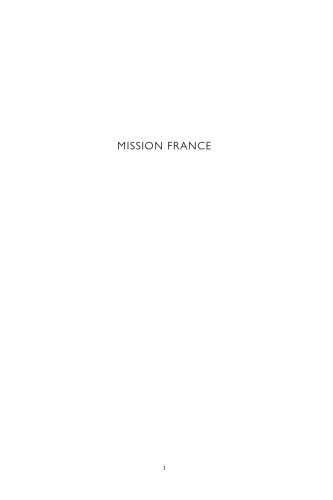 Mission France: The True History of the Women of SOE