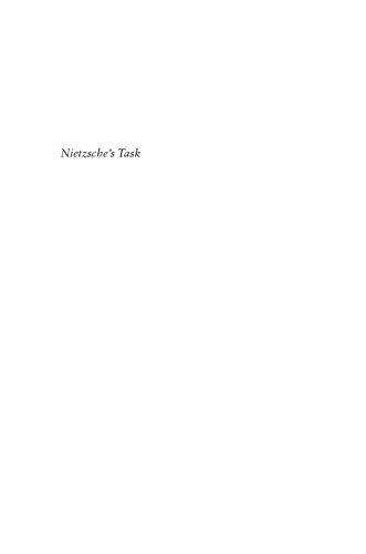 Nietzsche's Task: An Interpretation of Beyond Good and Evil