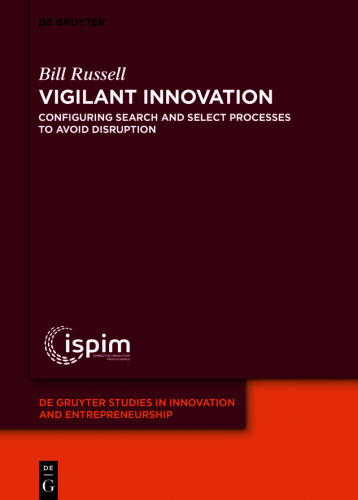 Vigilant Innovation: Configuring search and select processes to avoid disruption