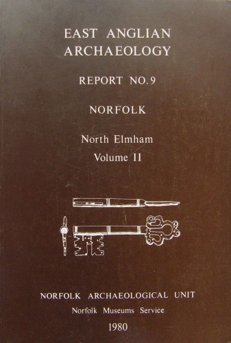 Excavations In North Elmham Park 1967-1972. Vol. 2